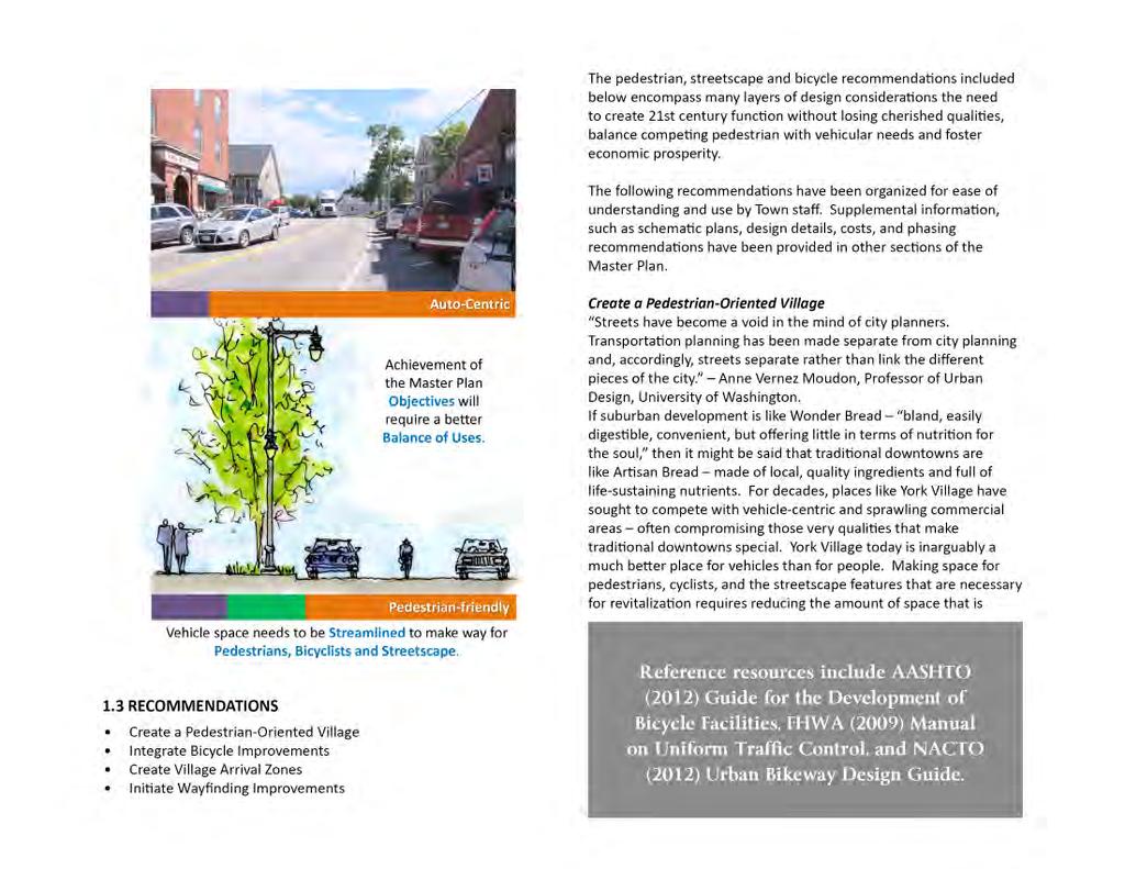 1 Pedestrians, Streetscape & Bicycles This chapter addresses: 1.1 Existing Conditions / Assessment 1.2 Considerations 1.