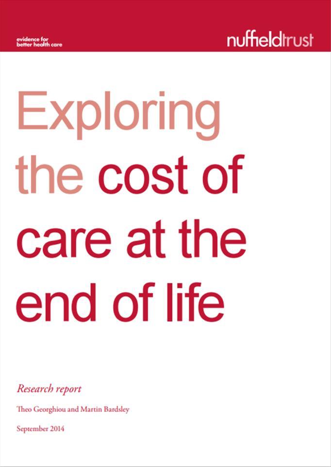 Final 90 day costs multiple care services Reflection on data gathered for multiple uses over several years Summary of what we know from our own work