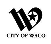 CITY OF WACO GUIDELINES AND POLICY STATEMENT TAX ABATEMENT FOR REAL AND PERSONAL PROPERTY I.