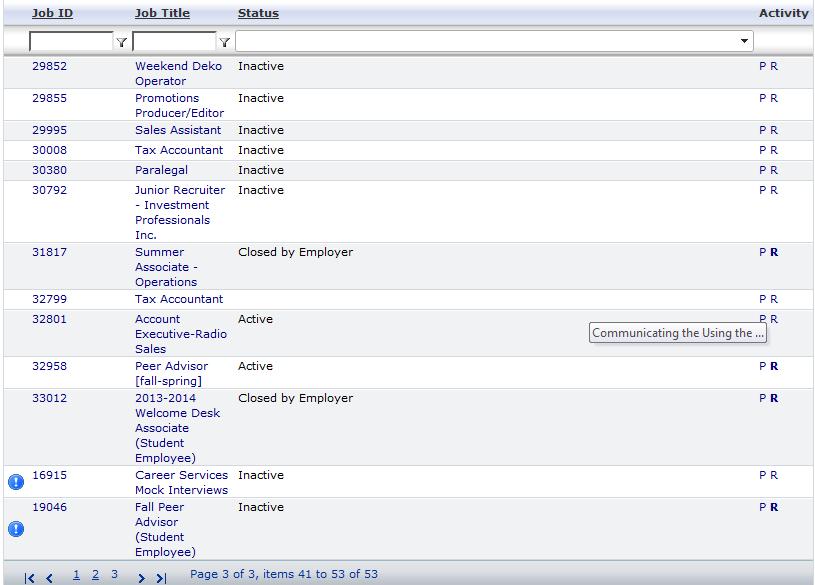 Communicating with Applicants Using the Job Referral List Find the job posting using Job List under the My Jobs menu