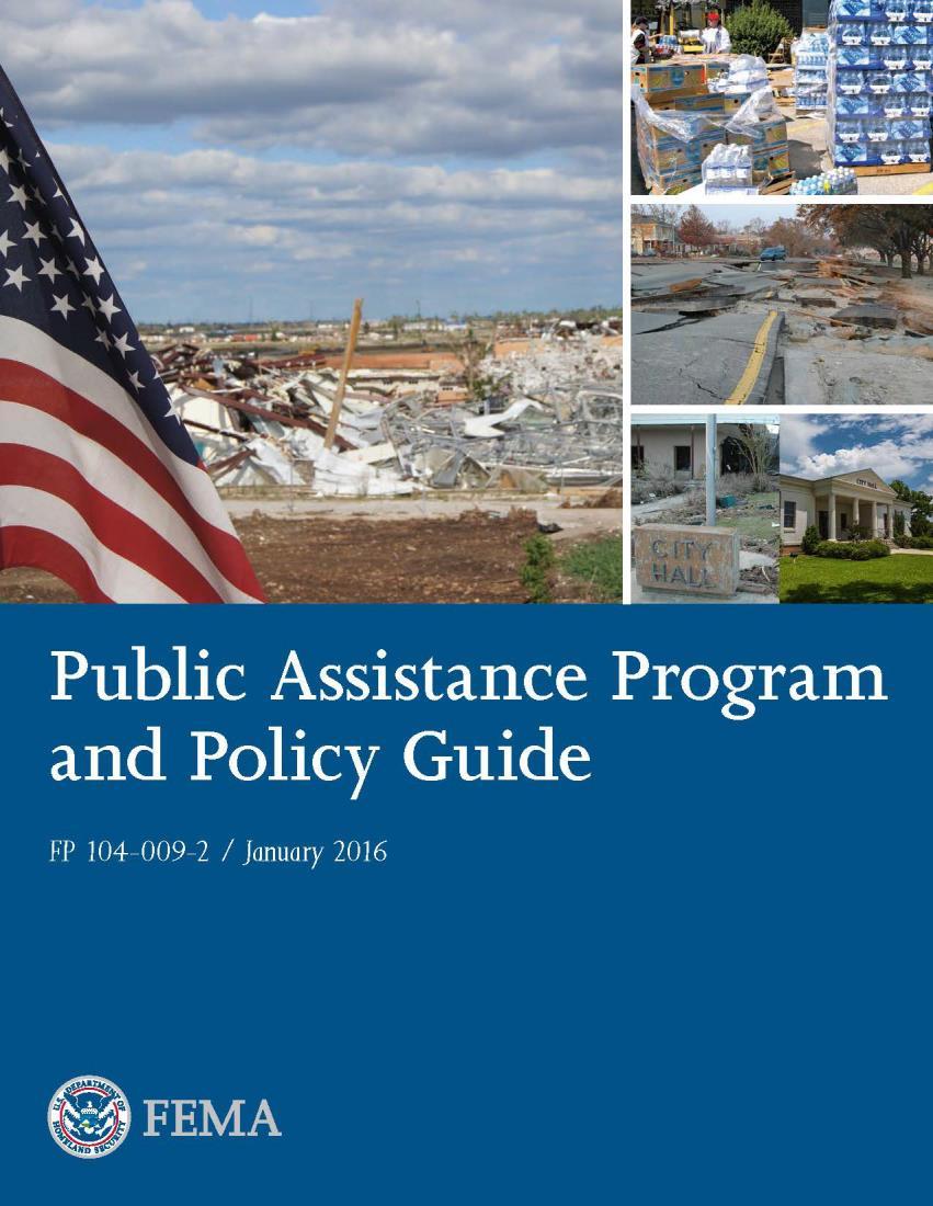Federal Disaster Recovery Programs Public Assistance Grant Program - Overview Administered by the Florida Division of Emergency Management (FDEM) on behalf of FEMA Available to State, Local and