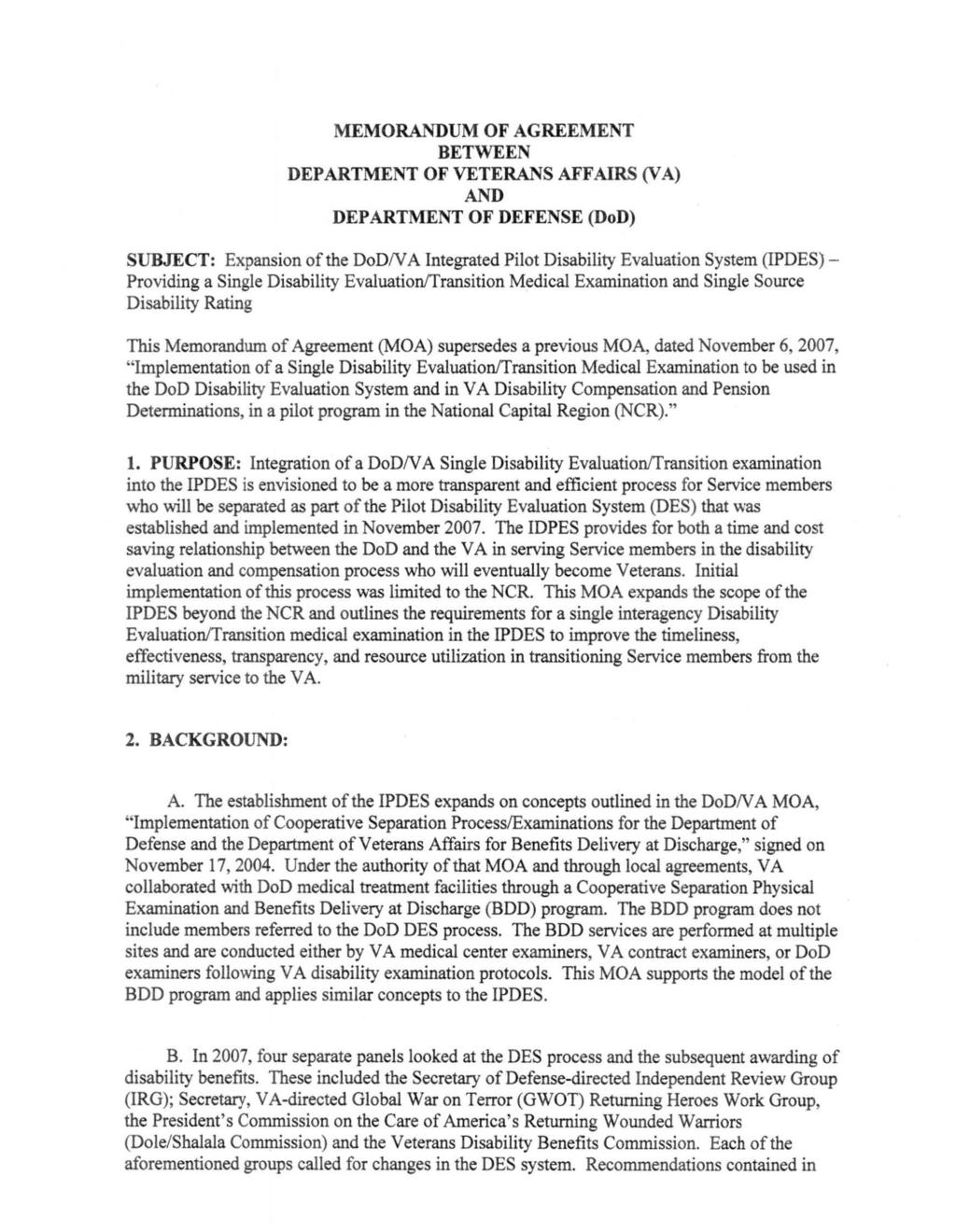MEMORANDUM OF AGREEMENT BETWEEN DEPARTMENT OF VETERANS AFFAIRS (VA) AND DEPARTMENT OF DEFENSE (DoD) SUBJECT: Expansion ofthe DoDNA Integrated Pilot Disability Evaluation System (IPDES) Providing a