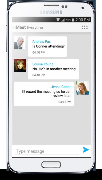 Chat privately Tap a guest s row to send a chat message to a person in a meeting; this displays a private chat screen for