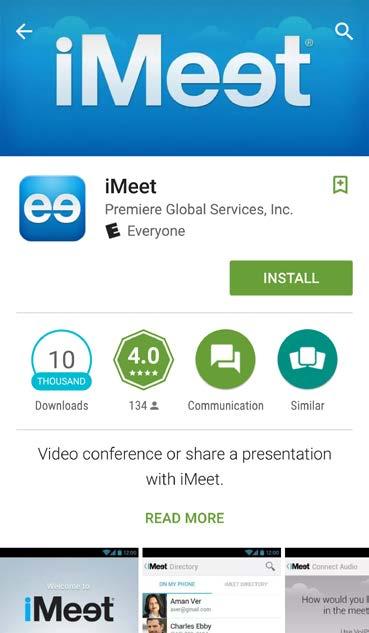 System requirements The imeet app supports smartphones running Android platform versions 4.