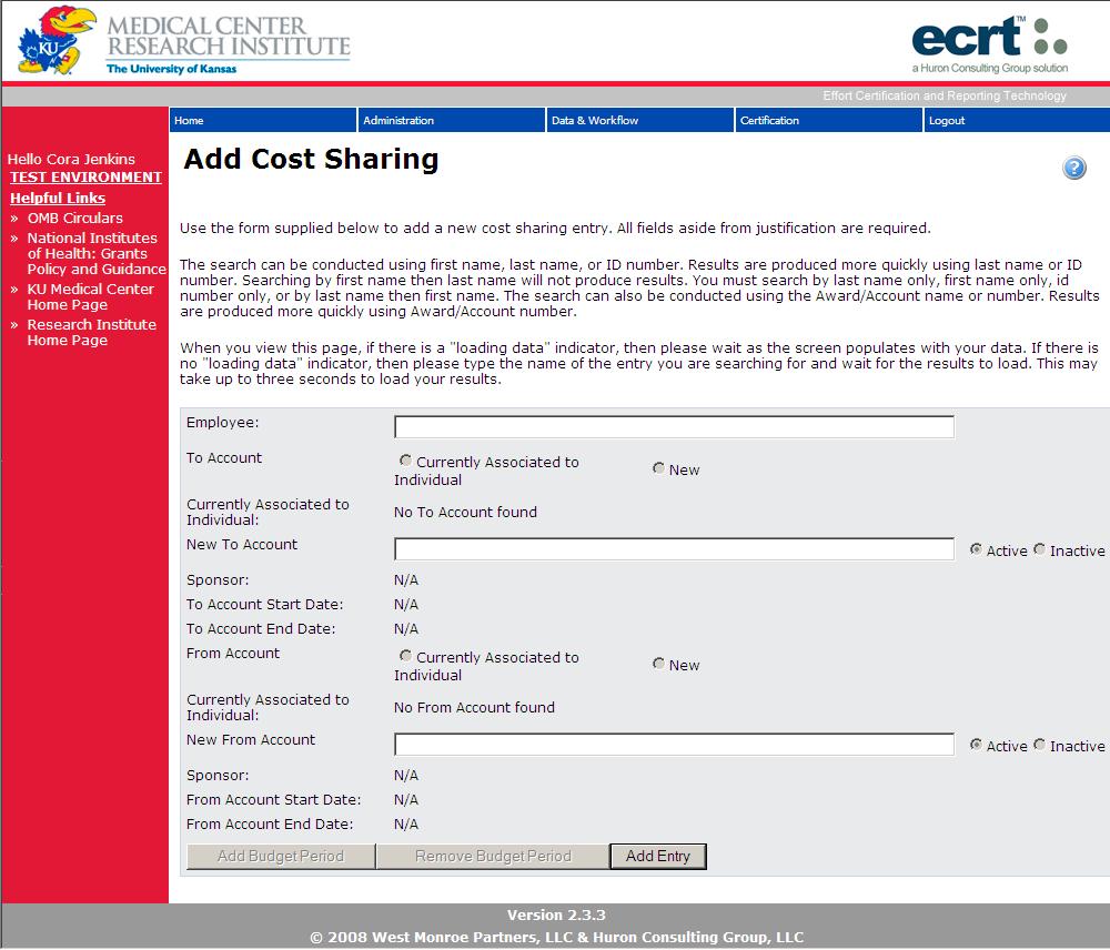Adding a Cost Share Entry On this screen, the department administrator will enter the data necessary to add a cost share