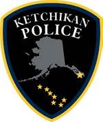 KETCHIKAN POLICE DEPARTMENT CITY OF KETCHIKAN 361 MAIN STREET, KETCHIKAN, AK 99901 PH (907) 225-6631 FAX (907) 247-6631 May 22, 2014 On 04-25-2014 at about 2:25 PM Officers were dispatched to