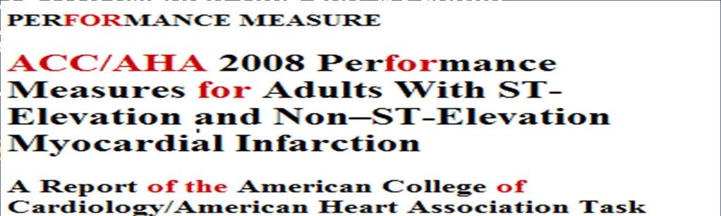 Performance Measures Acute/In-hospital Measures Aspirin Arrival