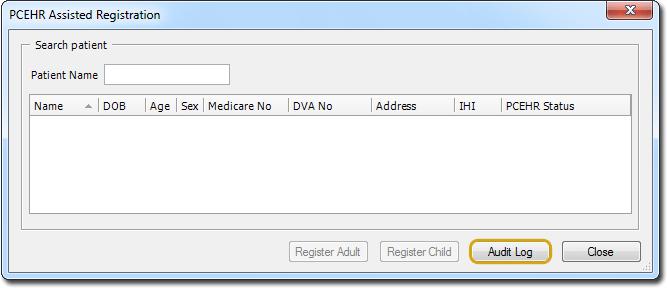 Audit Log A log of assisted registrations is available by clicking the Audit Log button on the PCEHR