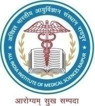 All India Institute of Medical Sciences, Raipur (Chhattisgarh) G. E. Road, Tatibandh, Raipur-492 099 (CG) www.aiimsraipur.edu.