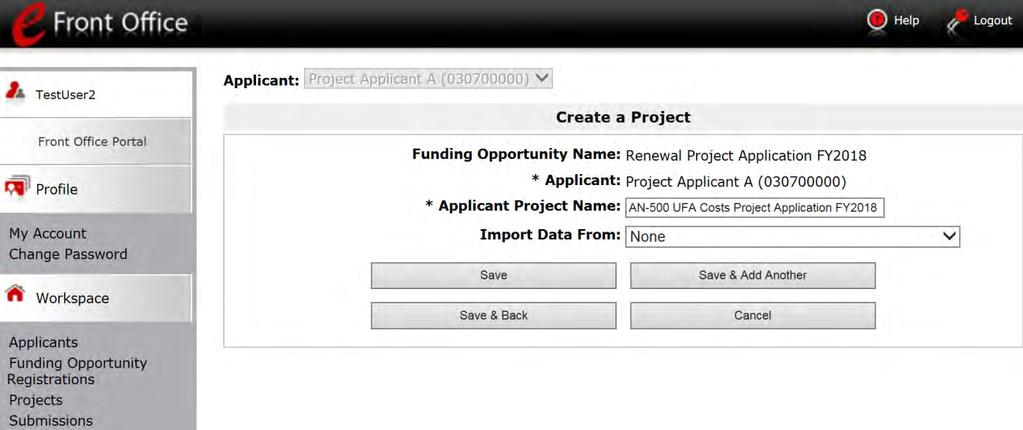 Enter the Project Name. e-snaps will assign a Project Number. 1. On the "Create a Project" screen, the Project Applicant Name will be pre-populated. 2.