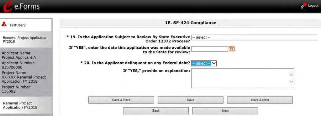 1E. Compliance The following steps provide instructions on completing all the mandatory fields marked with an asterisk (*) on the "Compliance" screen for Part 1: SF-424 of the FY 2018 Project