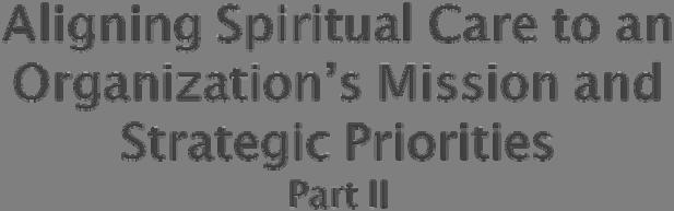 Identify the impact of spiritual care on