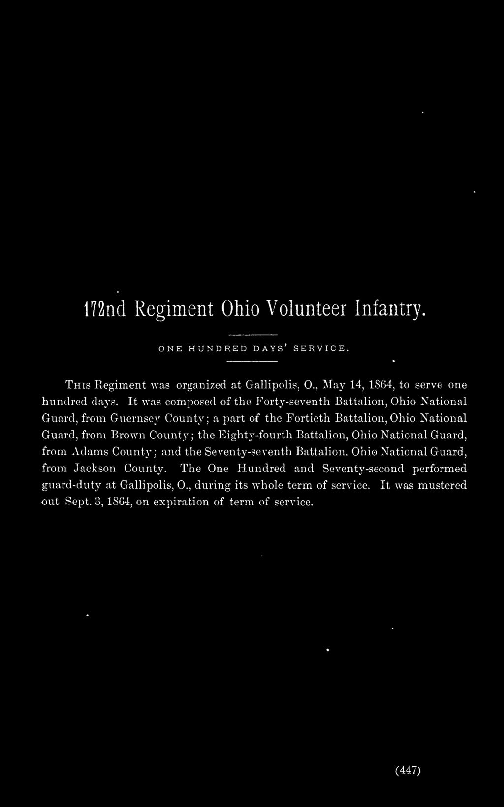 the Eighty-fourth Battalion, Ohio National Guard, from Adams County; and the Seventy-seventh Battalion,