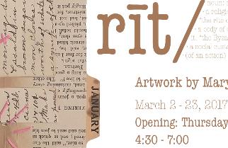 News you can use The opening for rīt, an exhibit of artwork by artists Mary and Elle Rousseaux will be held Thursday, Mar. 2 from 4:30-7 p.m. in the Madonna Art Gallery. The exhibit runs Mar. 2- Mar.