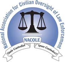 Request for Proposals to Host the 24 th Annual Conference of the National Association for Civilian Oversight of Law Enforcement FALL 2018 DEADLINE TO SUBMIT PROPOSAL: NOVEMBER 1, 2016 The National