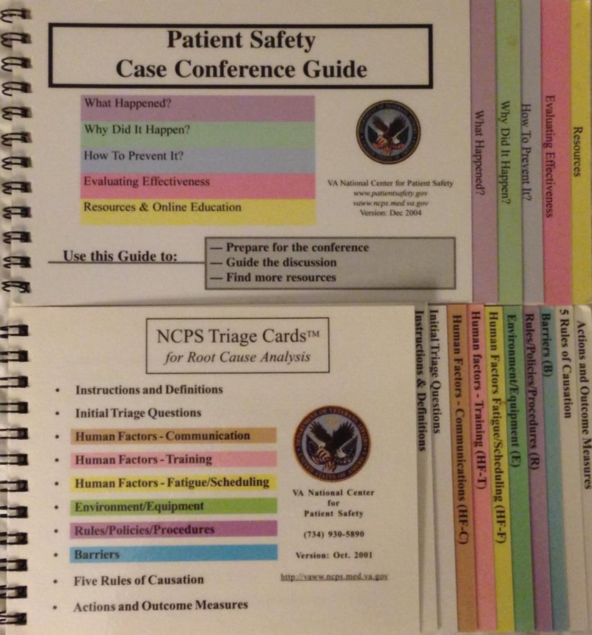 VA Incident Investigation Process In-house Root Cause method (developed by NASA engineer) Patient Safety Officers Network with