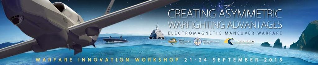 Most Recent Workshop Creating Asymmetric Warfighting Advantages 21-24 September 2015 Will emergent technologies (unmanned systems, advanced computing power, automation,
