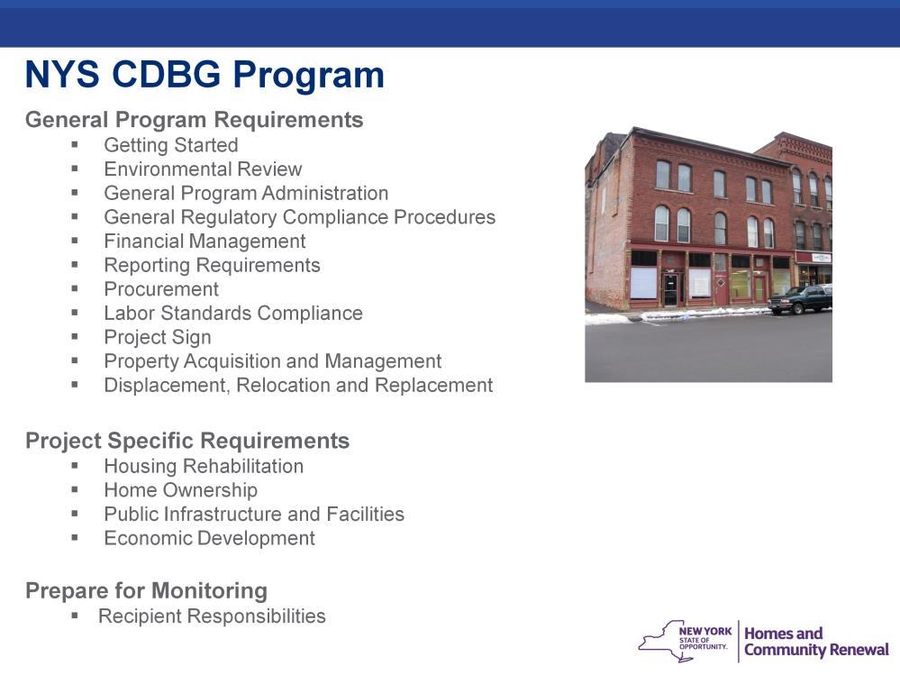 The program today will begin with the general CDBG program requirements identified here, then the presentation will move on to the project specific requirements, first for economic development and