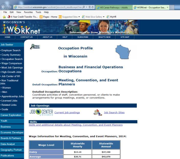 Careers WORKnet In WORKnet you can view current job postings; job search sites; skills needed; wage information;