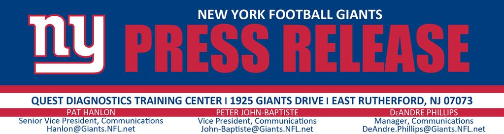 For Immediate Release July 23, 2013 2013 GIANTS TRAINING CAMP INFORMATION EAST RUTHERFORD, N.J. The 2013 New York Giants Training Camp at the Quest Diagnostics Training Center will begin on Friday, July 26 when all players report for physicals and conditioning.