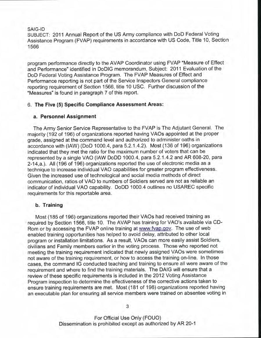 SAIG-10 SUBJECT: 2011 Annual Report of the US Army compliance with DoD Federal Voting Assistance Program {FVAP) requirements in accordance with US Code, Title 10, Section 1566 program performance