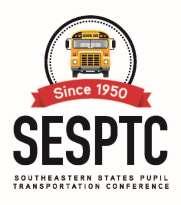 SOUTHEASTERN STATES PUPIL TRANSPORTATION CONFERENCE 2017 BUSTER BYNUM EDUCATION SCHOLARSHIP The Southeastern States Pupil Transportation Conference (SESPTC), comprised of fourteen member states