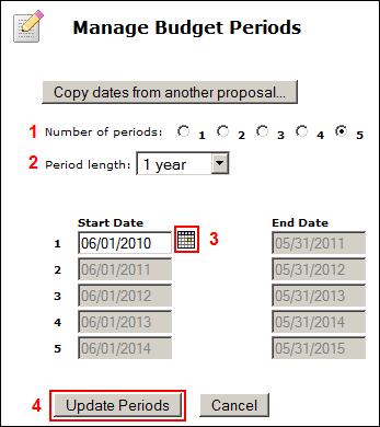 Managing Budget Periods 123 Click the Budget Period Editor [ ] icon at the upper right corner of the screen 1. The number of periods is pre-defined when you create the proposal. Edit if required 2.