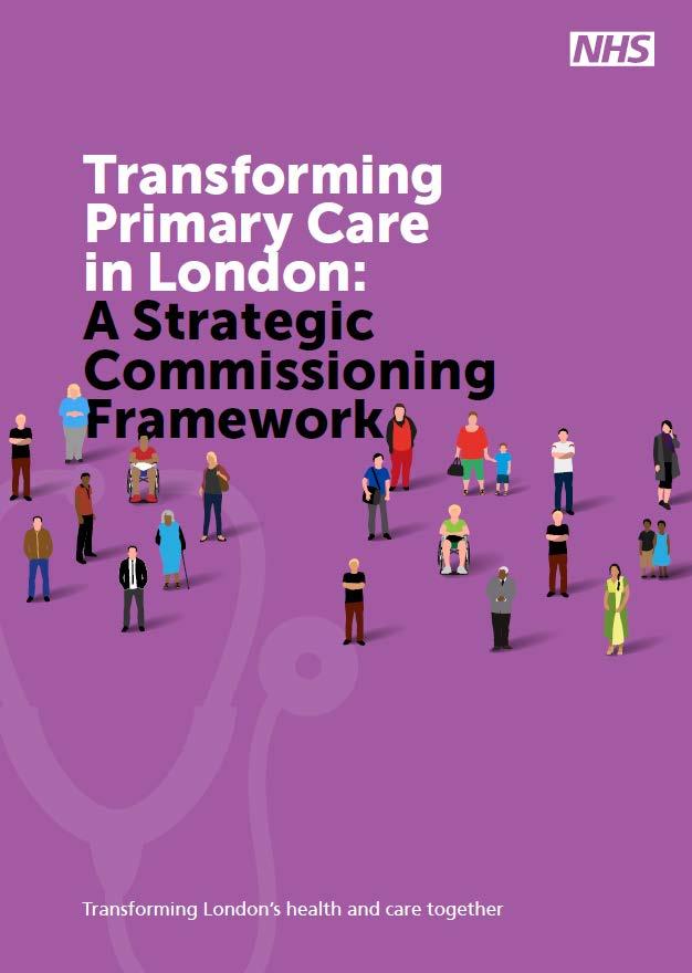 Strategic Commissioning Framework A new vision for general practice An overview of what is required to achieve the aims articulated in Five Year Forward View and