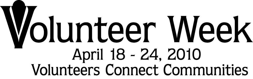 IMPACT ON THE QUALITY OF LIFE FOR OUR CITIZENS; AND WHEREAS THE TOWN OF ACKNOWLEDGES THE THEME VOLUNTEERS CONNECT COMMUNITIES FOR VOLUNTEER WEEK 2010, RECOGNIZES AND SHOWS APPRECIATION TO ALL OUR