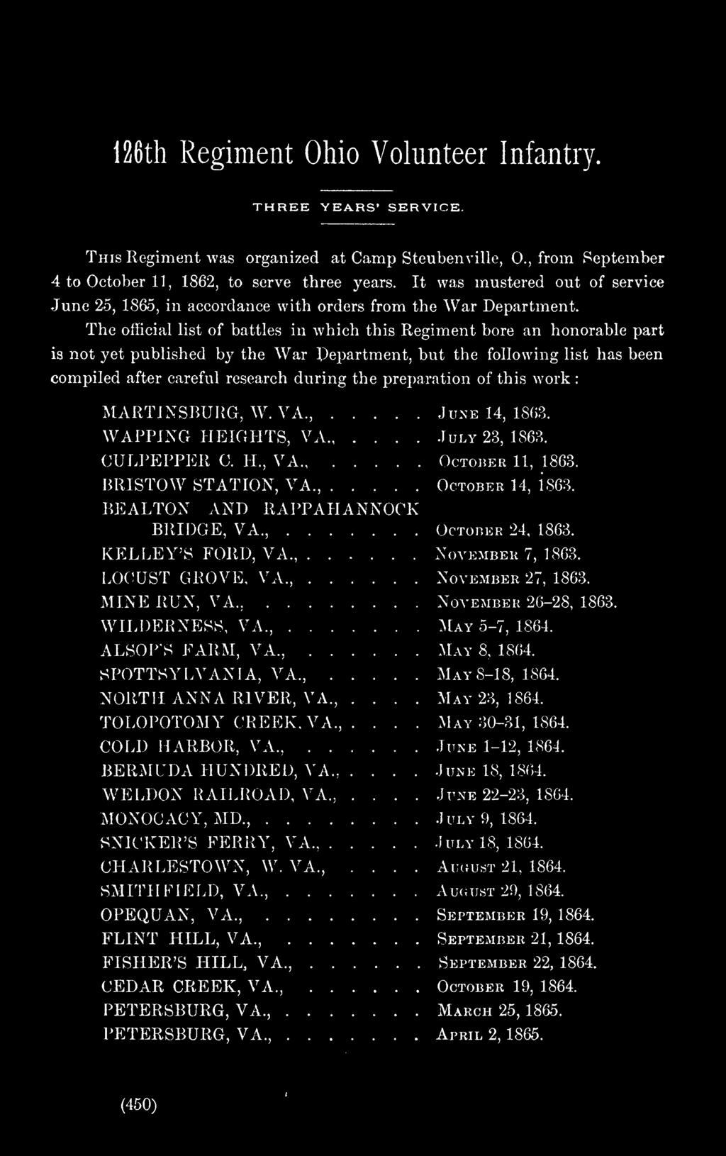 BEALTON AND RAPPAHANNOCK BRIDGE, VA.,........ OCTOBER 24. 1863. KELLEY S FORD, VA... NOVEMBER 7, 1863. LOCUST GROVE, VA.,... NOVEMBER 27, 1863. MINE RUN, VA. ;... NOVEMBER 26-28, 1863. WILDERNESS, VA.