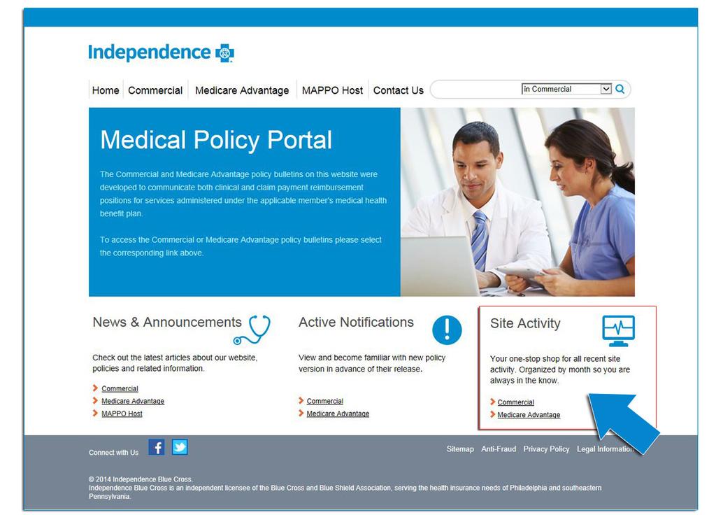 MEDICAL View up-to-date medical and claim payment policy activity on the Medical Policy Portal Changes to our medical and claim payment policies for our commercial and Medicare Advantage Benefits