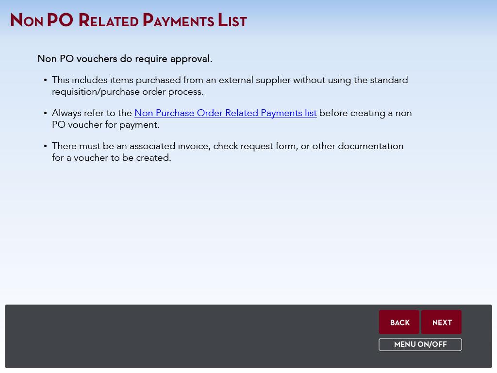 Slide 6 - Non PO Related Payments List NON PO RELATED PAYMENTS LIST Non PO vouchers do require approval.