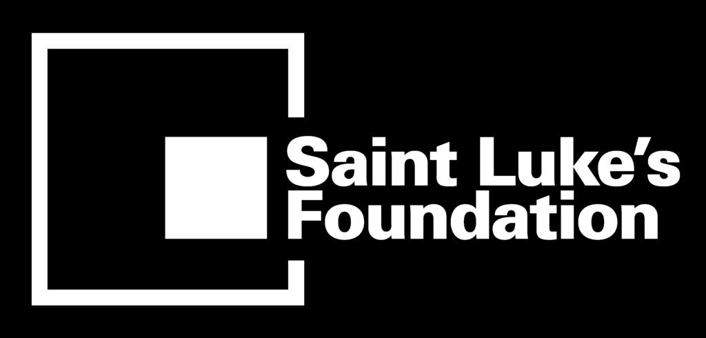 ST. LUKE S FOUNDATION PARTNERSHIP Involvement: Task Force Member, Grant support and PRI support Mission: Saint Luke s Foundation is dedicated to improving and transforming social and physical