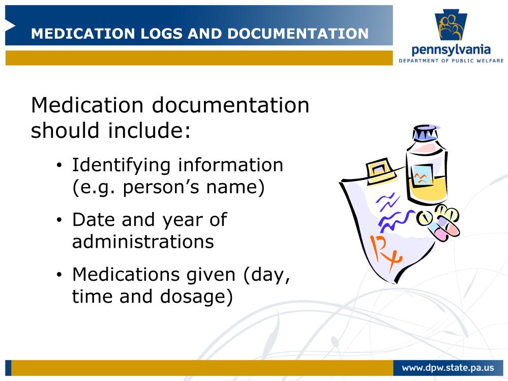 Flow-sheets and checklists used for documenting medication administration may look different, but they all should have the same basic information.