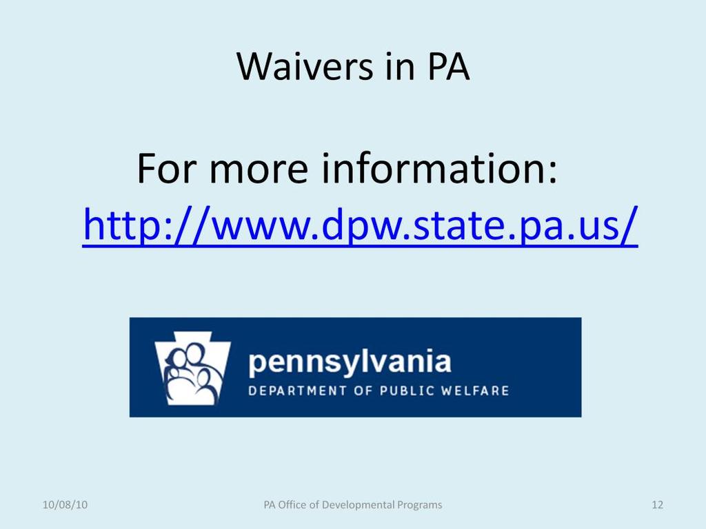 For more information on waivers in
