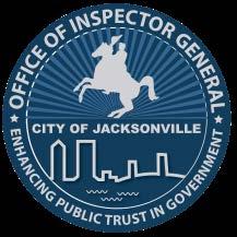 OFFICE OF INSPECTOR GENERAL CITY OF JACKSONVILLE Steven E.