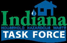 Today, the mission statement for the Indiana Household Hazardous Waste Task Force Task Force reads: The mission of the Indiana Household Hazardous Waste Task Force, Inc.