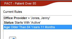 Risk Factors Age > 85 or 90 Office Provider = Jones, Jenny Status Starts With Active Age Older Than 84 Years 11 Months Lifestyle/Modifiable Risk Factors Office Provider = Jones, Jenny Status Starts