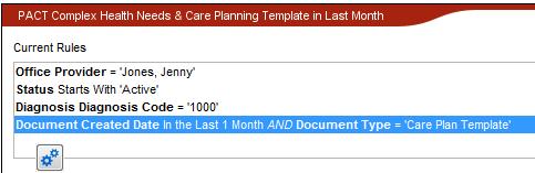 Office Provider = Jones, Jenny Status Starts With Active Diagnosis Diagnosis Code = 1000 Document Created Date in the Last 1 Month AND Document