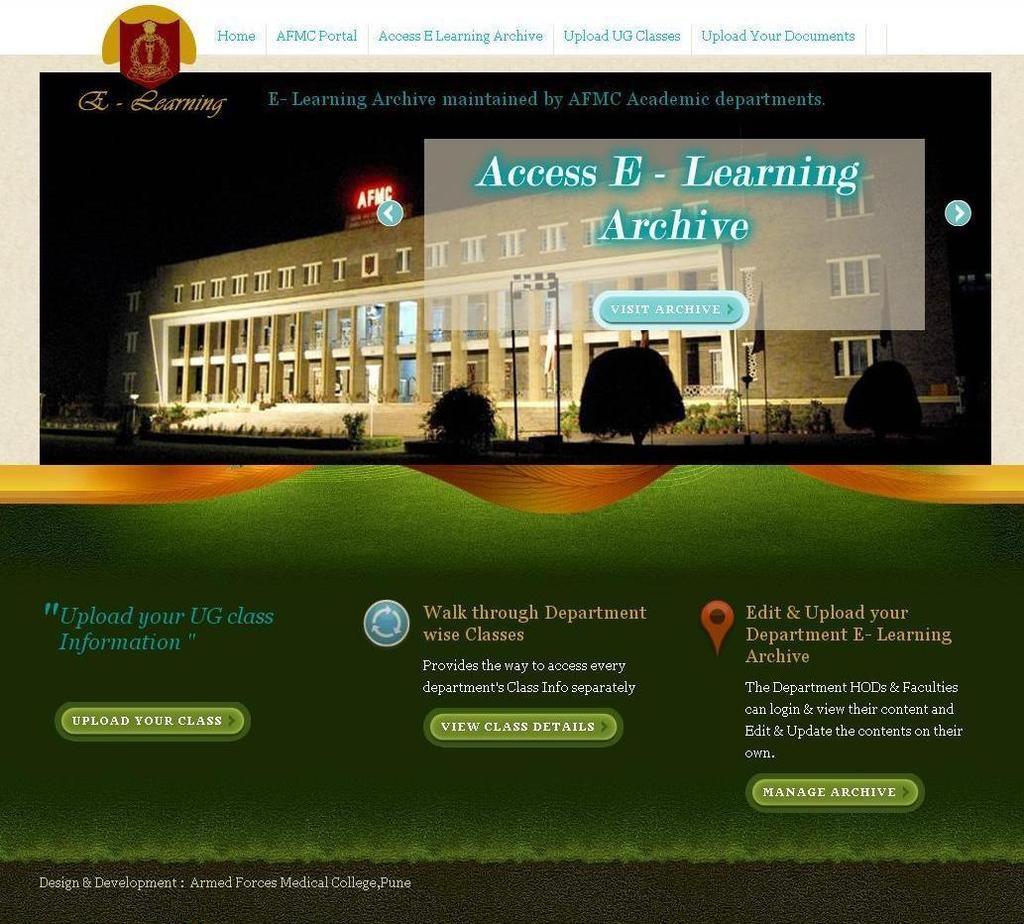 E-Learning Module e-learning module developed inhouse 2,500 Lectures/Presentations from 20 departments uploaded