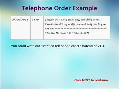 1.13 Phone Order Example MARK: And here is an example of documenting a telephone order.