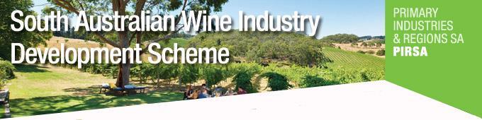 Frequently Asked Questions 1. What is the South Australian Wine Industry Development Scheme? The $1.