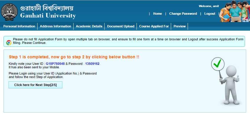 Step 5: Click on SAVE & NEXT button to submit your basic details and complete Step 1 of admission form Fill up. Below screen will appear after you have submitted the details.