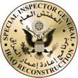SPECIAL INSPECTOR GENERAL FOR IRAQ RECONSTRUCTION July 28, 2009 MEMORANDUM FOR U.S. SECRETARY OF DEFENSE U.S. SECRETRY OF STATE U.S. AMBASSADOR TO IRAQ COMMANDING GENERAL, U.S. CENTRAL COMMAND