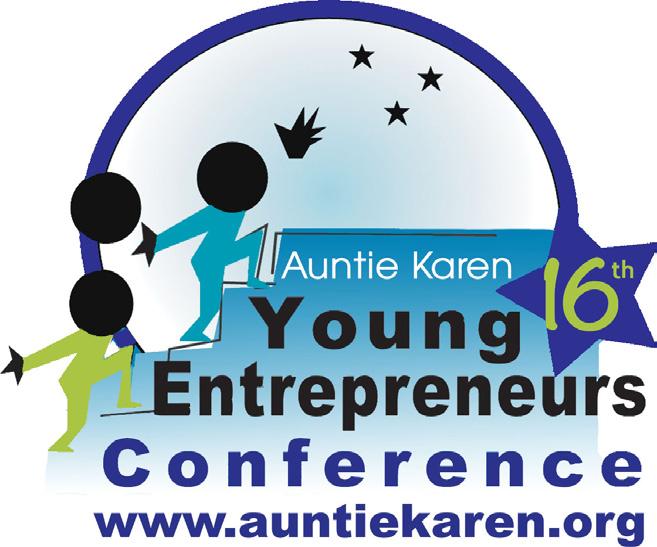 CONFERENCE OVERVIEW Auntie Karen s Young Entrepreneurs Conference was created to nurture entrepreneurship in youth 7-22 by undertaking, creating,