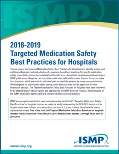 ISMP Targeted Medication Safety Best Practices 35 ISMP Best Practice #11 When compounding sterile preparations, perform an independent verification to ensure that the proper