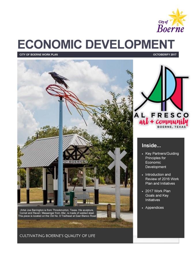 INTRODUCTION The Fiscal Year 2018 City of Boerne Economic Development Work Plan is the sixth plan created to provide a guide for the economic development efforts of the city for the coming 12-month