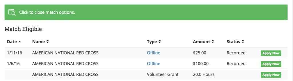 How To: Apply for a Volunteer Grant 1. Click the green bar that says, Match eligible donations found. Click to View.