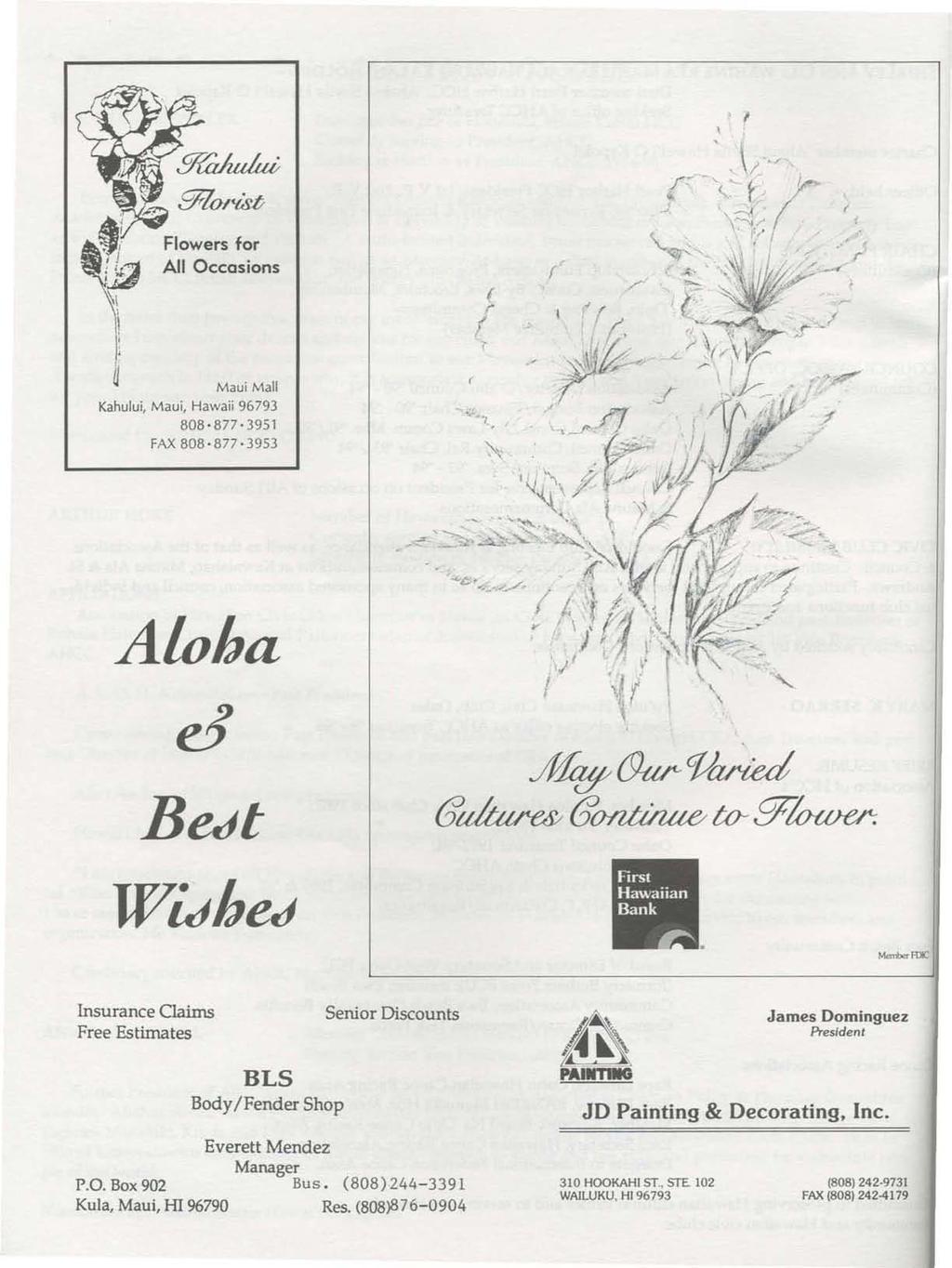 ( Flowers for All Occasions { r ( r / r Maui Mall Kahului, Maui. Hawaii 96793 808,877,3951 FAX BOB, 877,3953 '/ > Aloba I.