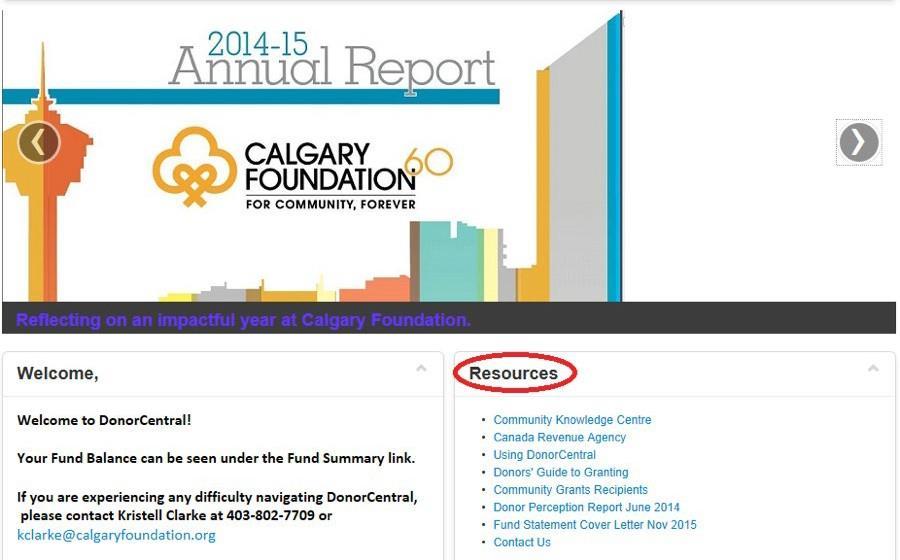 RESOURCES The Resources tab (or the Resources box which can be accessed from the homepage) provides links to the Calgary Foundation s Community Knowledge